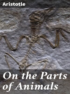 cover image of On the Parts of Animals